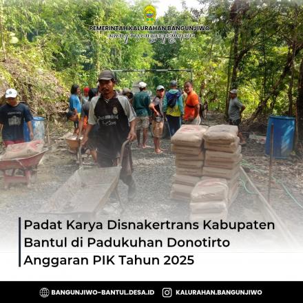Pelaksanaan Padat Karya Corblok Jalan Donotirto Program PIK TA 2025