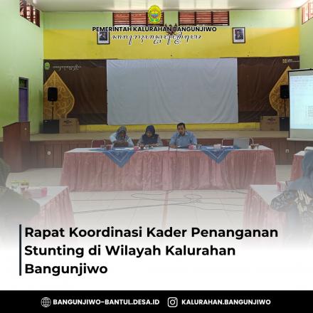 Rapat Koordinasi Penanganan Stunting Kalurahan Bangunjiwo Tahun 2025
