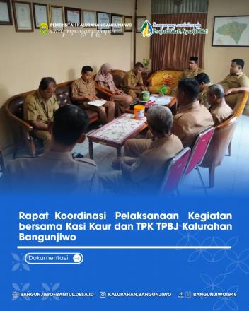 Rapat Koordinasi Bersama TPK dan TPBJ Kalurahan Bangunjiwo