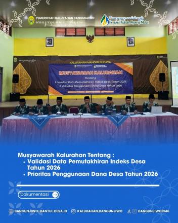 Muskal Validasi Pemutakhiran Data Indeks Desa dan Prioritas DD TA 2026
