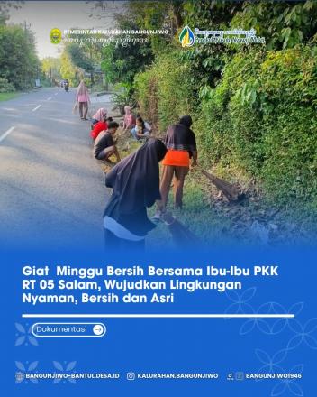 Giat Minggu Bersih PKK RT 05 Salam Kalurahan Bangunjiwo