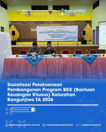 Sosialisasi Pelaksanaan Pembangunan Program BKK TA 2026